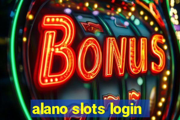 alano slots login